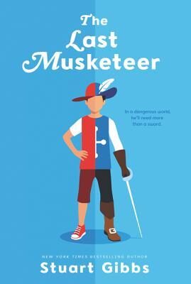 The Last Musketeer: A Time Travel Adventure about Heroes, Friendship, and the Young Three Musketeers for Kids