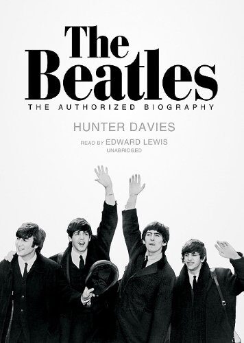 The Beatles: The Authorized Biography: Library Edition