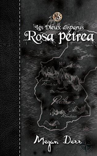 Rosa pétrea (los Dioses Perdidos nº 3)