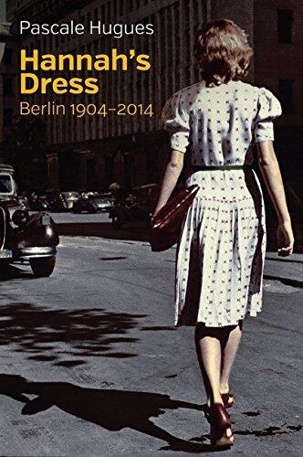 Hannah's Dress: Berlin 1904-2014