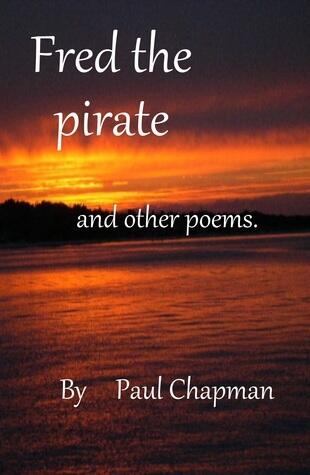 Fred the Pirate and other poems