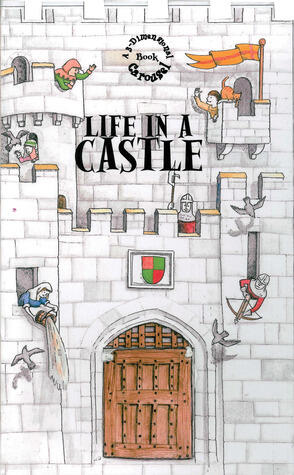 Life in a Castle: A 3-Dimensional Carousel Book