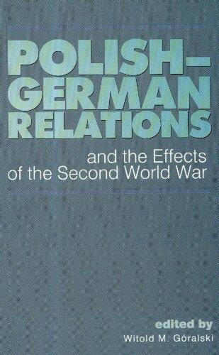 Polish-German Relations and the Effects of the Second World War