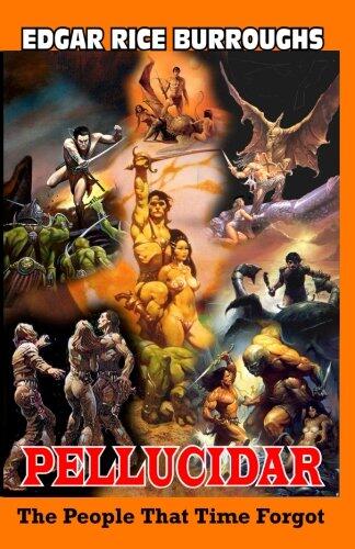 Pellucidar The People That Time Forgot (Pandora Books)