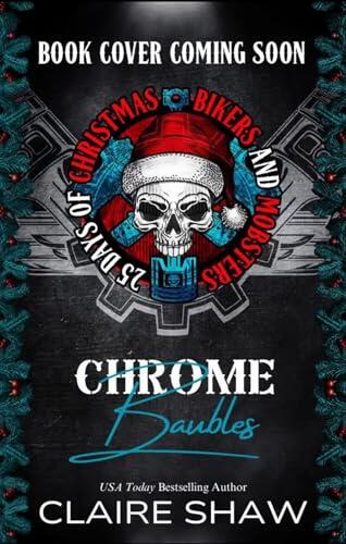 Chrome Baubled: 25 Days Of Christmas, Bikers & Mobsters