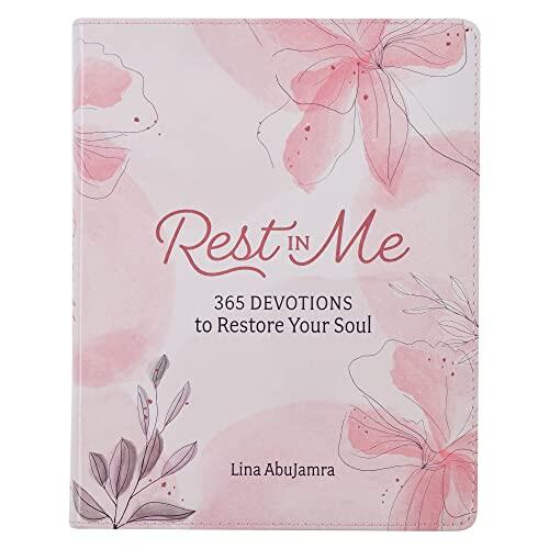 Rest in Me: 365 Devotions to Restore Your Soul