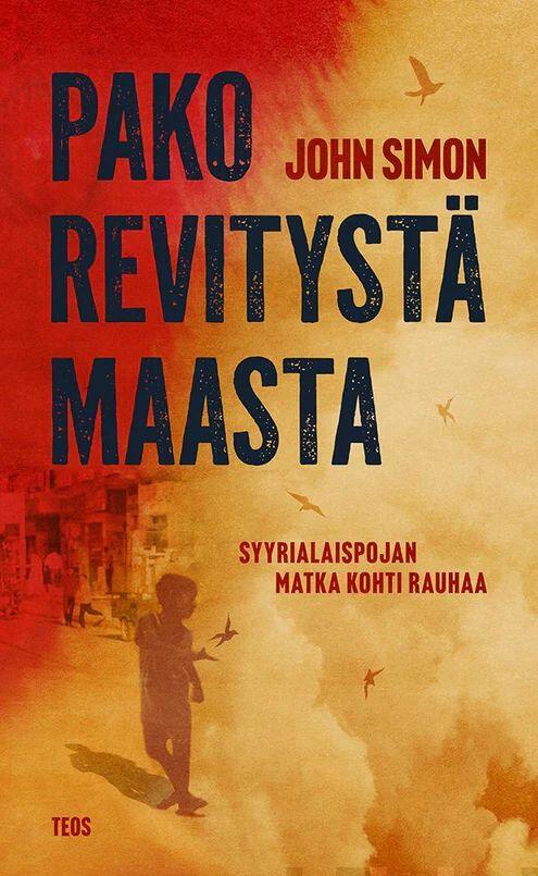 Pako revitystä maasta - Syyrialaispojan matka kohti rauhaa