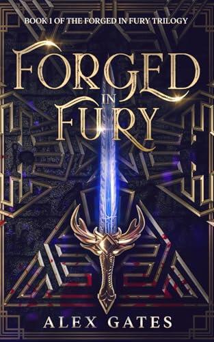 Forged in Fury: A Post-Apocalyptic Fantasy Novel