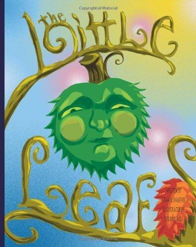 The Little Leaf by Shaeffer, Adam B. (2012) Paperback