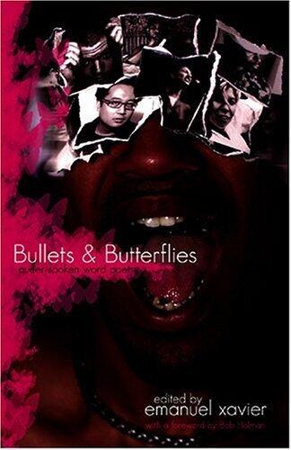 Bullets & Butterflies: Queer Spoken Word Poetry