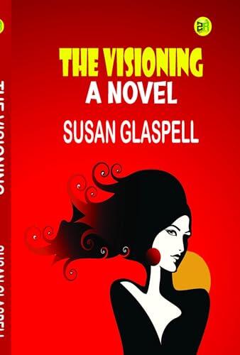 The Visioning: A Novel