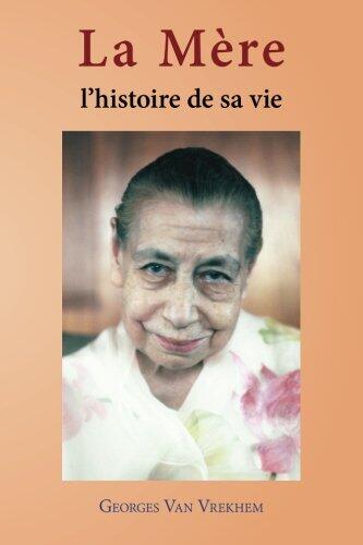 La Mère: L'histoire de sa vie