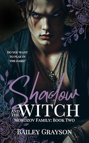 Shadow and the Witch: Morozov Family: Book Two