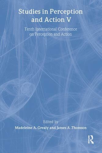 Studies in Perception and Action V: Tenth International Conference on Perception and Action