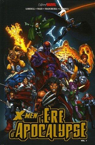 X-Men: l'Ere d'Apocalypse, Tome 1