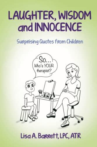 Laughter, Wisdom and Innocence: Surprising Quotes from Children