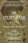The Golden Bough. A Study in Magic and Religion. VII. Part 5. Spirits of the Corn and of the Wild. In Two Volumes. Volume 1