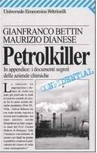 Petrolkiller: In appendice i documenti segreti delle aziende chimiche