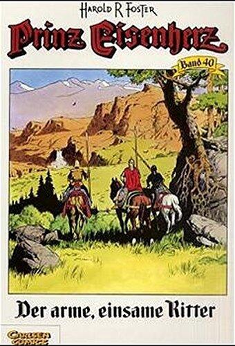 Prinz Eisenherz, Bd.40, Der arme, einsame Ritter