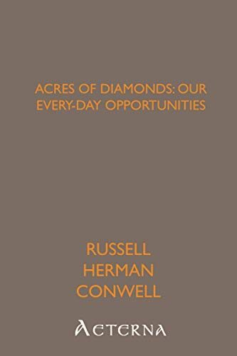 Acres of Diamonds: Our Every-day Opportunities
