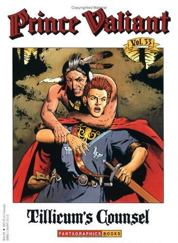 Prince Valiant, Vol. 33: Tillicum's Counsel