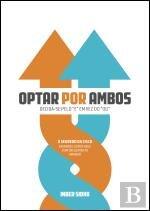 Optar por Ambos Decida-se pelo "e" em vez do "ou"