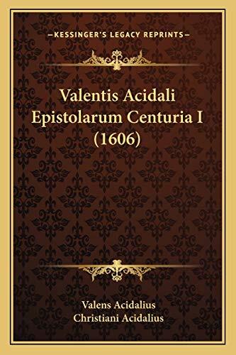 Valentis Acidali Epistolarum Centuria I (1606)