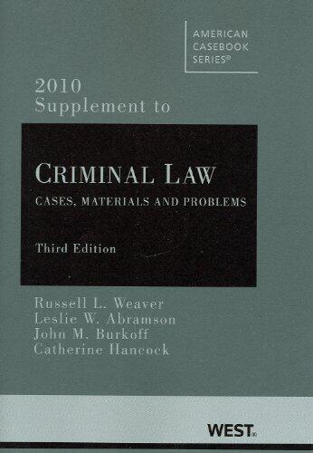 Criminal Law: Cases, Materials and Problems, 2010 Supplement