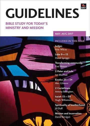 Guidelines May - August 2017: Bible study for today's ministry and mission