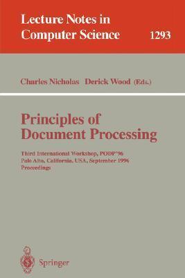 Principles of Document Processing: Third International Workshop, PODP '96, Palo Alto, California, USA, September 23, 1996. Proceedings