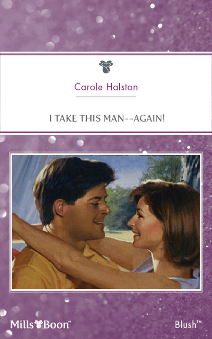 I Take This Man--Again!
