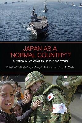Japan as a 'Normal Country'?: A Nation in Search of Its Place in the World