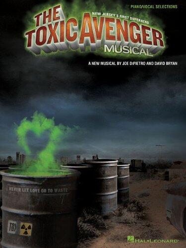 The Toxic Avenger Musical