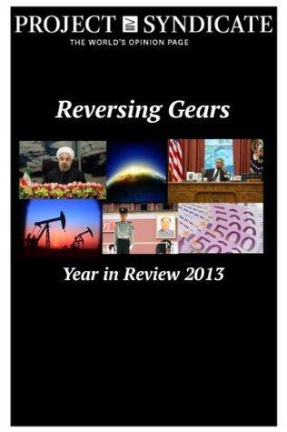 Reversing Gears: Project Syndicate's Year in Review 2013