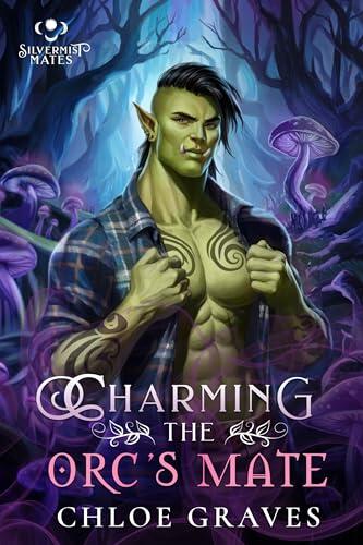 Charming the Orc's Mate: A Fated Mates Monster Romance Novella