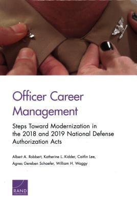 Officer Career Management: Steps Toward Modernization in the 2018 and 2019 National Defense Authorization Acts