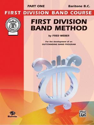 First Division Band Method, Part 1 Baritone B.c.