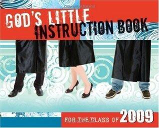 God's Little Instruction Book for the Class of 2009