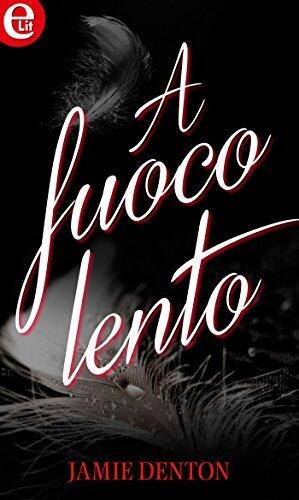 A fuoco lento