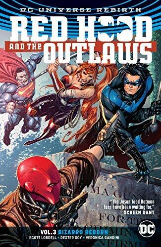 Red Hood and the Outlaws, Vol. 3: Bizarro Reborn