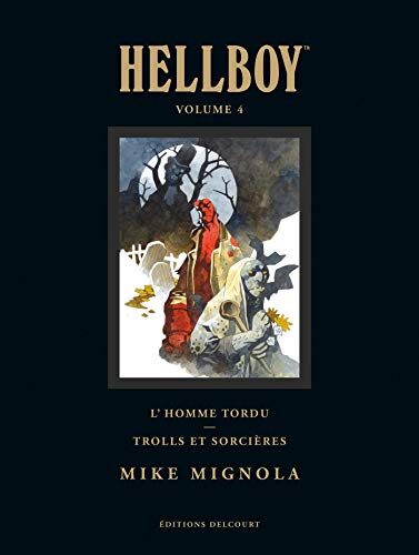 Hellboy Deluxe, Tome 4: L'homme Tordu et Trolls et Sorciéres