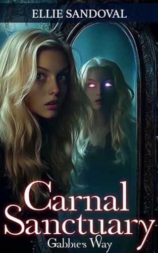 Carnal Sanctuary: Gabbie's Way (Book 2.5): Strippers and Shifters and Succubi! Oh, My!