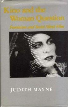 Kino and the Woman Question: Feminism and Soviet Silent Film