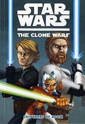 Star Wars: The Clone Wars - Shipyards of Doom