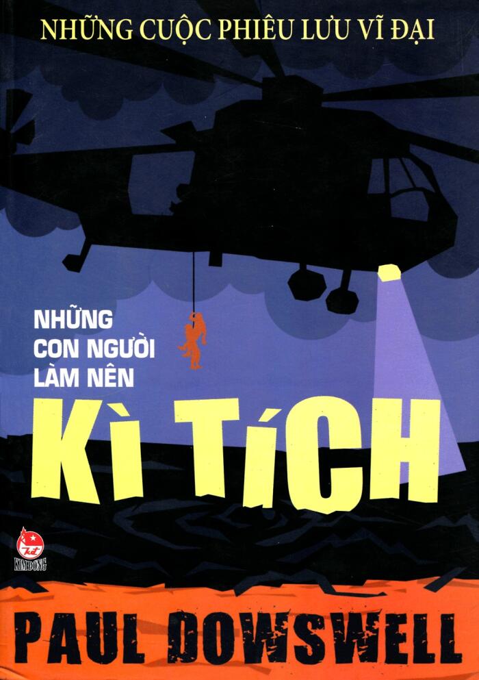 Những Con Người Làm Nên Kỳ Tích