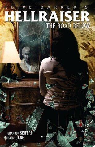 Clive Barker's Hellraiser: The Road Below, Volume 1