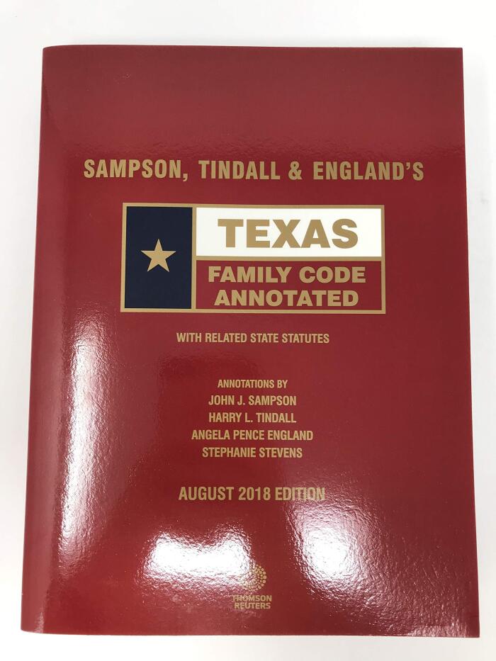 Sampson, Tindall & England's Texas Family Code Annotated, August 2018 ed.