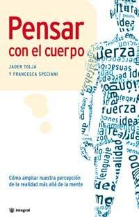 Pensar con el cuerpo (OTROS INTEGRAL)