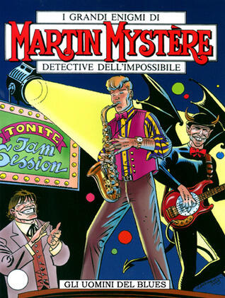 Martin Mystère n. 261: Gli uomini del blues