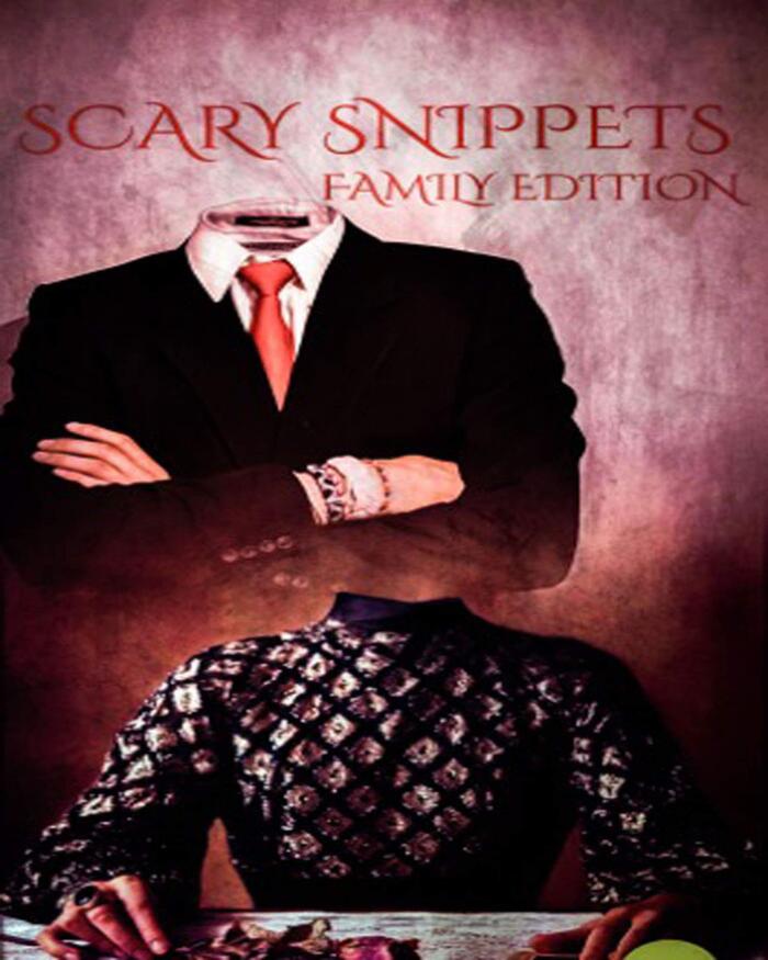Scary Snippets: Family Edition